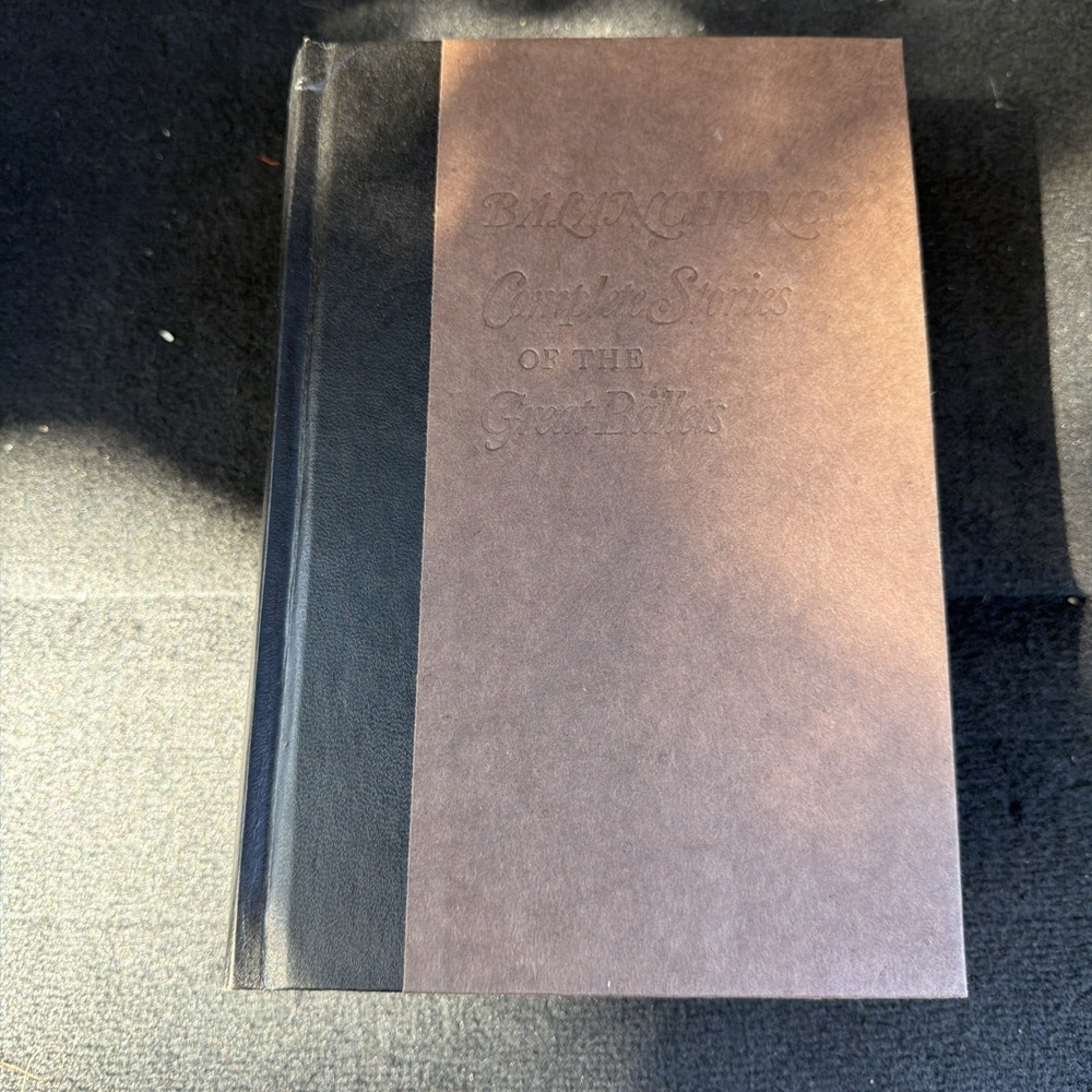 Balanchine's Complete Stories of the Great Ballets, Revised and Enlarged 1977
